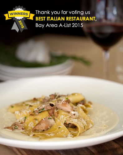 Thank you for voting us the Bay Area's #1 Best Italian Restaurant on San Francisco's Best of the Bay Area A-List 2015